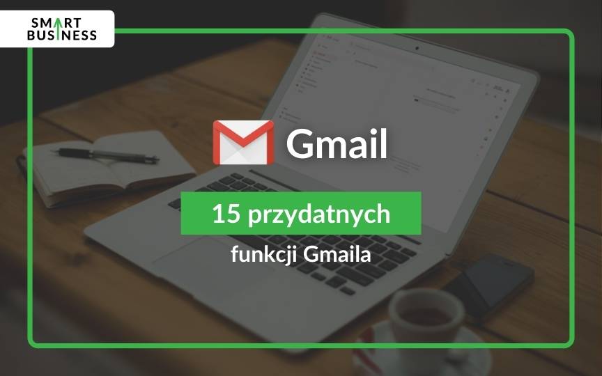 15 Funkcji, Jak Efektywniej Korzystać z Gmaila